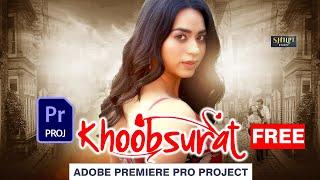 Khoobsurat New Song 2023 | Adobe Premiere Pro Free Project | Free Wedding Project | Shilpi Studio