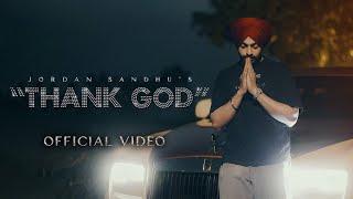 Thank God (Official Video) Jordan Sandhu | Latest Punjabi Songs 2024 |  New Punjabi Songs 2024
