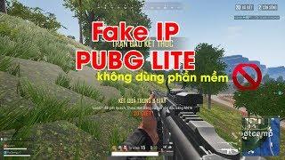 Hướng dẫn Fake ip chơi PUBG Lite đơn giản không cần phần mềm