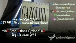 ZOUK NOSTALGIE (973) GILDA REY Leurvie (Grand chimin) 1988 Prod. Cyclonn' 001 (08550-1) DOUDOU 973