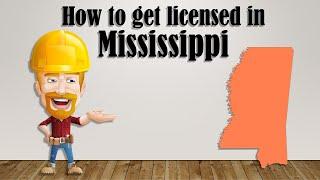 How to Get a Contractor's License in Mississippi