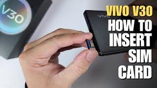 How to Install a SIM Card to Vivo V30