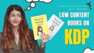 How To Publish Low Content Books on Amazon KDP and Earn Passive Income Without A Website