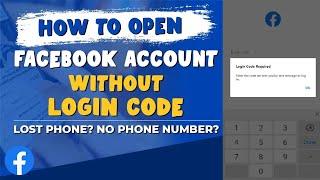 How to Open Facebook Account Without LOGIN CODE