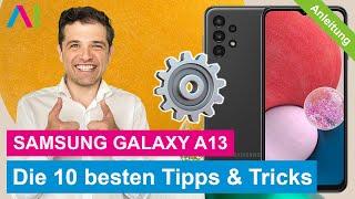 Samsung Galaxy A13 Die 10 besten Tipps & Tricks für den Start