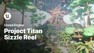 Project Titan Sizzle Reel | Unreal Engine