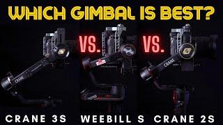 Which GIMBAL is BEST? Weebill S VS Crane 3 S VS Crane 2 S