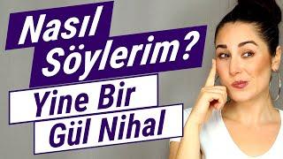 NASIL SÖYLERİM? | YİNE BİR GÜL NİHAL TSM  ŞARKI ANALİZİ