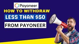 How to withdraw less than 50 dollars from your Payoneer account in black market rate in Nigeria