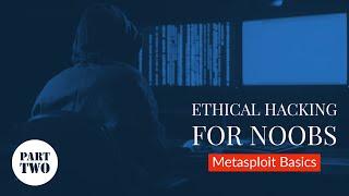 Tutorial Series: Ethical Hacking for Noobs - Metasploit Basics (Part 2)