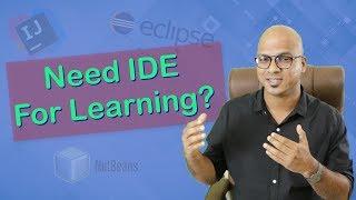 IDE or Notepad for Learning Programming?