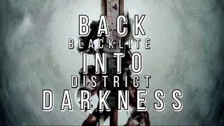 Blacklite District - Back into Darkness (Lyric Video)