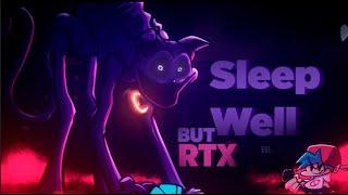 Sleep Well BUT RTX | CatNap