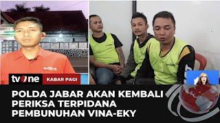 4 Terpidana Pembunuhan Vina-Eky akan Diperiksa Polda Jabar | Kabar Pagi tvOne