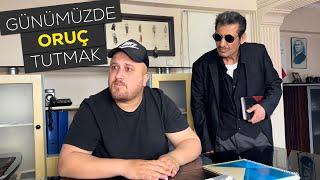 Günümüzde Oruç Tutmak - Skeç