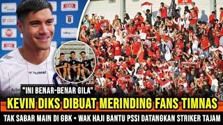 TAK PERNAH DISAMBUT BEGINI ~Kevin Diks Dibuat merinding Fans Timnas~Wak haji bantu PSSI cari Striker