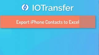 How Export iPhone Contacts to Excel with IOTransfer