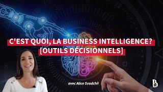 La Business Analyse en Business Intelligence [outils décisionnels/BI]