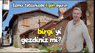 Türkiye'nin en iyi turizm köyü BİRGİ'de neler yapılır? (İZMİR)