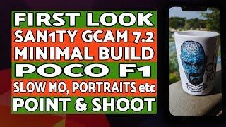 First Look | Sanity Gcam 7.2 MinimalMod | Poco F1 | MIUI 11 | Android 10 | NO Root