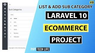 Laravel 10 Ecommerce Project | #8 Sub Category - Create & List | Admin | PHP Tech Life Hindi