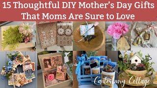 15 DIY THOUGHTFUL MOTHER’S DAY GIFT IDEAS/THOUGHTFUL GIFTS FOR WOMEN