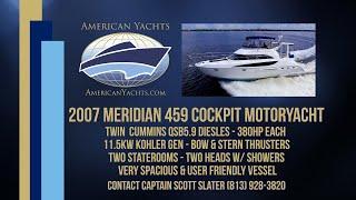 SOLD - 2007 45' Meridian 459 Motoryacht with American Yachts
