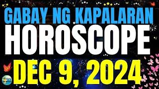 Horoscope Ngayong Araw December 9, 2024  Gabay ng Kapalaran Horoscope Tagalog #horoscopetagalog