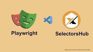 How to use SelectorsHub with Playwright | Timesaver | XPath Tool