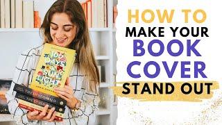 How to Design a Book Cover That STANDS OUT