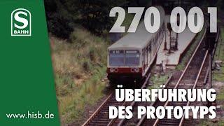 Historische S-Bahn 270 001 Prototyp Überführung