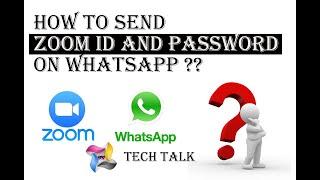 How to send meeting ID and Password of ZOOM application on WhatsApp ?? Tech Talk