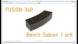 Fusion 360 Bench Gabion 1 ark