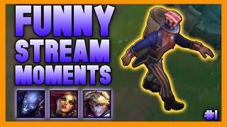 Funny Stream Moments - League of Legends