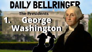 President George Washington | DAILY BELLRINGER