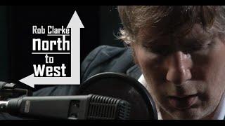 Rob Clarke - North to West Film