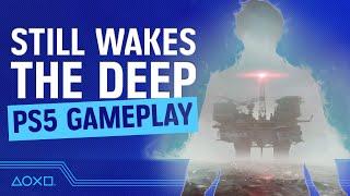 Still Wakes The Deep PS5 Gameplay - We've Played It!