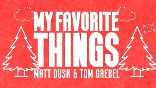 Matt Dusk & Tom Gaebel - My Favorite Things