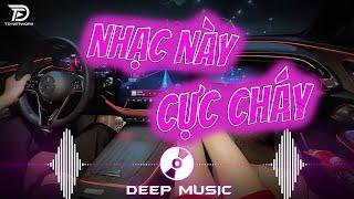  NHẠC NGHE TRÊN XE  VIET DEEP 2025 - MIXTAPE HOUSELAK SET NHẠC CŨ 8X9X - DEEP HOUSE CHILL 8X9X