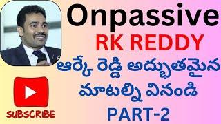 RK Reddy part-2 speech #rkreddy #onpassiverkreddy #onpassive #onpassivetodayupdate #rkreddymetting