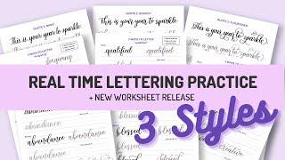 Real Time Brush Lettering Practice in 3 Styles + *NEW PRACTICE SHEETS RELEASED*