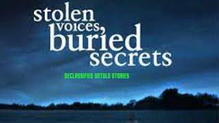 Declassified Untold Stories Stolen Voices Buried Secrets