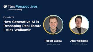 How Generative AI is Reshaping Real Estate | Alex Wolkomir