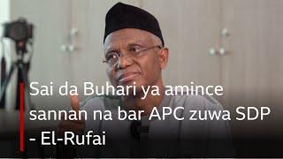 Sai da Buhari ya amince sannan na bar APC zuwa SDP - El-Rufai