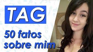 50 FATOS SOBRE MIM!