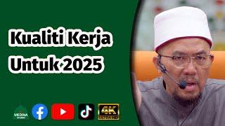 Ustaz Dr Hapiz Mahaiyadin - Kualiti Kerja Untuk 2025 | 4K