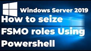 How to seize FSMO roles in Active Directory | Windows Server 2019