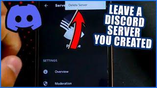 How to Leave A Discord Server you created on mobile