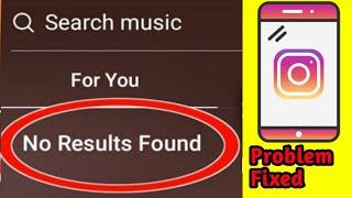 Fix Instagram Music No Results Found Problem