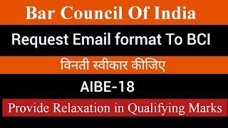 #bci #aibe || All India Bar Exam 18 || AIBE Passing Marks || Marks Relaxation Request to BCI